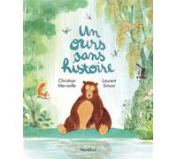 Ours sans histoire (Un) - Laurent Simon - Nord-Sud Eds - cartonné - Album jeunesse