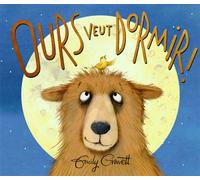 Ours veut dormir ! - Emily Gravett - Kaleidoscope - cartonné - Album jeunesse