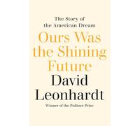 Ours Was The Shining Future