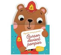 Ourson devient pompier Collectif (Auteur)