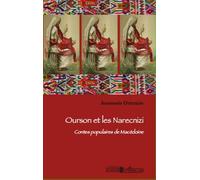 Ourson Et Les Narecnizi - Contes Populaires De Macédoine
