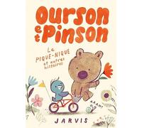 Ourson et Pinson - Le pique-nique et autres histoires