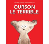 Ourson le terrible - Marianne Barcilon - Kaleidoscope - relié - Album jeunesse dès 3 ans