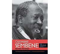 Ousmane Sembene: The Making of a Militant Artist
