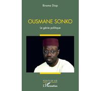 Ousmane Sonko: Le génie politique