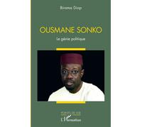 Ousmane Sonko Le génie politique - Birama Diop - L'harmattan - broché - Essai