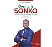 Ousmane Sonko: Trajectoire, parcours et discours de l'espoir