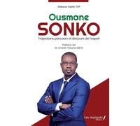 Ousmane Sonko Trajectoire, parcours et discours de l'espoir - Ababacar Sadikh Top - L'harmattan - broché - Essai