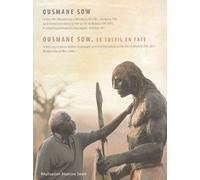 Ousmane Sow – Le Soleil en face – Actes Sud