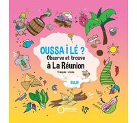 Oussa i lé ? Observe et trouve à La Réunion