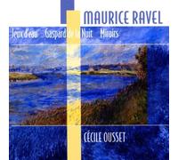 Ousset,Cecile - Jeux d'eau/Gaspard De La Nuit [Import]