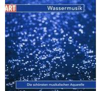 Ousset - Wassermusik-die Schönsten Musikalischen Aquarelle