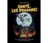 Ouste, les dragons !: Un livre sur les dragons, les chevaliers et les tests de logiciels