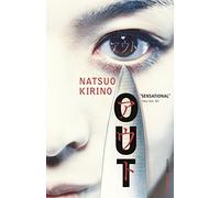 Out: A dark, unflinching thriller about ordinary women pushed beyond the edge.
