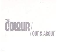 Colour, the - Out and About