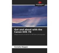 Out and about with the Canon EOS 7D