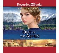 Out Ashes (The Heart of Alaska Series) [Import]