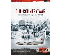 Out-Country War Volume 1: The Secret War Begins, Laos 1954-1960