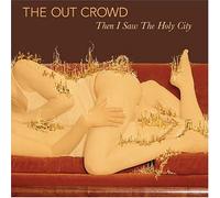 Out Crowd - Then I Saw The Holly City