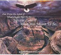 Greg Johnson - Out from Ought Not, Into The Land of What WasMeant to Be