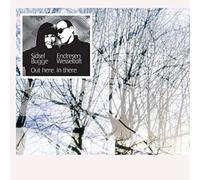 SIDSEL/WESSELTOFT,BUGGE ENDRESEN - OUT HERE.IN THERE. VINYL LP NEUF