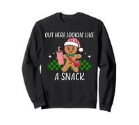Out Here Looking Like A Snack Funny Gingerbread Christmas Sweatshirt