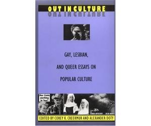 Out in Culture: Gay, Lesbian and Queer Essays on Popular Culture