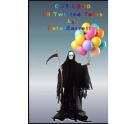 Out Loud: 38 Twisted Tales: Short Stories with an added twist