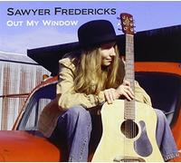 Out My Window by Sawyer Fredericks