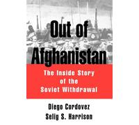 Diego Cordovez et Selig S. Harrison – Out of Afghanistan