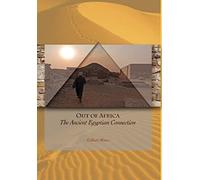 Out Of Africa The Ancient Egyptian Connection