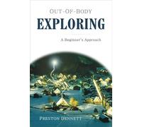 Out-Of-Body Exploring: A Beginner's Approach