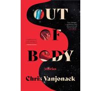 Out of Body Stories - Chris Vanjonack - William Morrow - ebook (ePub) - Livre