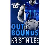 Out of Bounds: A Steamy Bad Boy, Coach's Daughter Romance