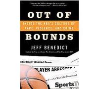 Out Of Bounds Jeff Benedict (Auteur)