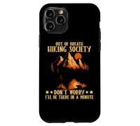 Out Of Breath Hiking Society Don't Worry Minute Coque pour iPhone 11 Pro