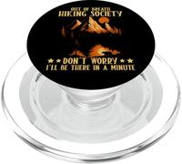 Out Of Breath Hiking Society Don't Worry Minute PopSockets PopGrip pour MagSafe