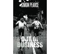Out of Business: A Final Fix of Violence, Vice, and Vengeance