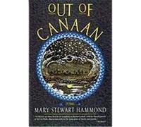 Out of Canaan Mary Stewart Hammond (Auteur)