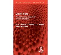 Out of Care: The Community Support of Juvenile Offenders