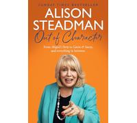 Out of Character – From Abigail’s Party to Gavin and Stacey, and Everything in Between