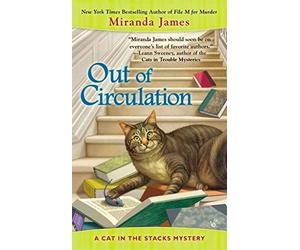 [Out of Circulation] [by: Miranda James]
