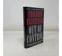 Out of Control: Global Turmoil on the Eve of the Twenty-First Century