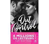 Out of Control: La nouvelle romance New Adult de Victoria Arabadzic après le succès de "Break The Rules"
