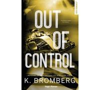 out of control - Version française - numérique Full Throttle Tome 4 - K. Bromberg - Hugo Roman - ebook (ePub) - Roman
