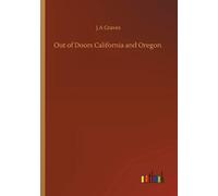 Out Of Doors California And Oregon