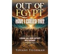 Out of Egypt Have I Called Thee: A Divine Call From Captivity Into Covenant