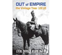 Out of Empire: The Vintage Year 1912