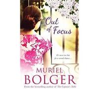 Out of Focus - [Livre en VO] Muriel Bolger (Auteur)