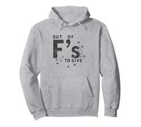 Out of Fs to Give Sassy Attitude Déclaration Sweat à Capuche, Unisexe pour Adultes, Gris Chiné, L
